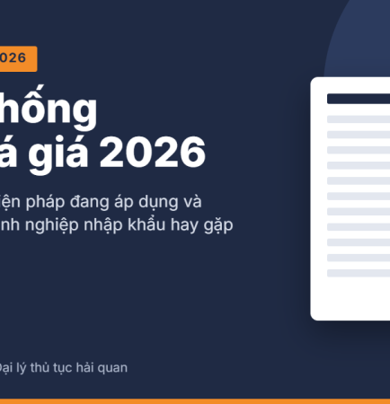 Thuế chống bán phá giá 2026 – bảng tra cứu cập nhật 19/10/2026